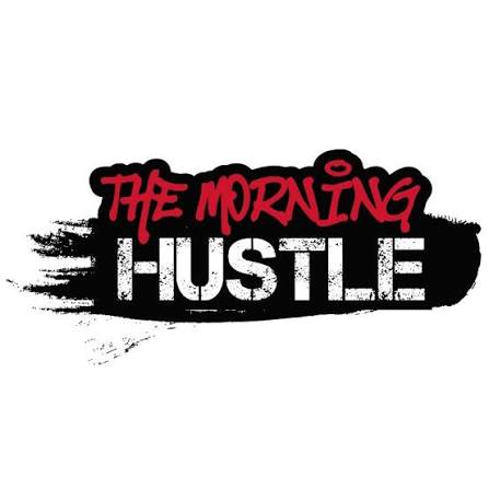 The Morning Hustle